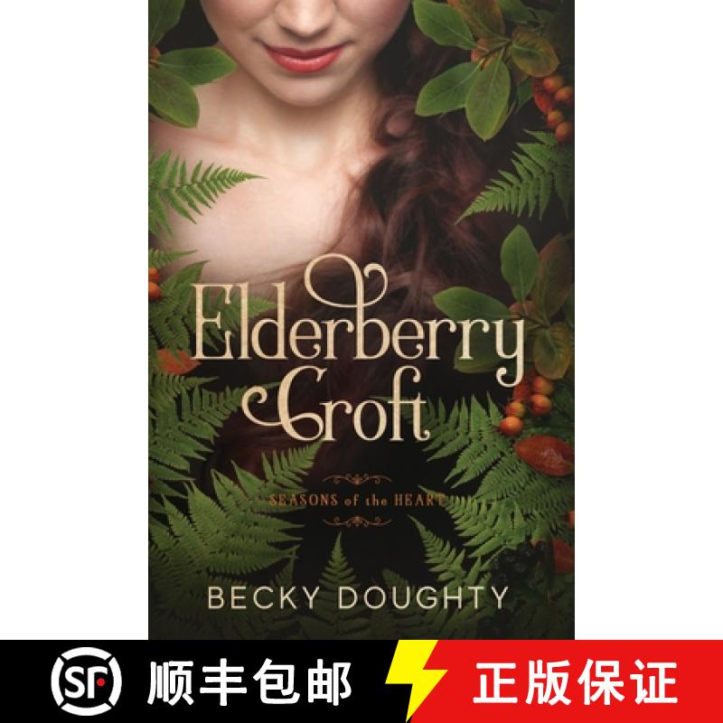 【2-3周达】Elderberry Croft: Seasons of the Heart [9781953347039]