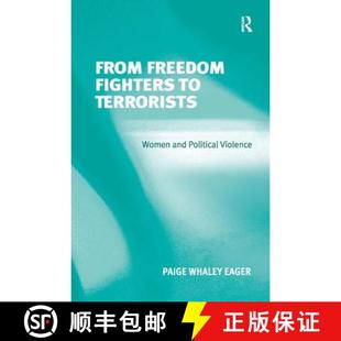 Terrorists Fighters Women Violence From Political 4周达 9780754672258 Freedom and