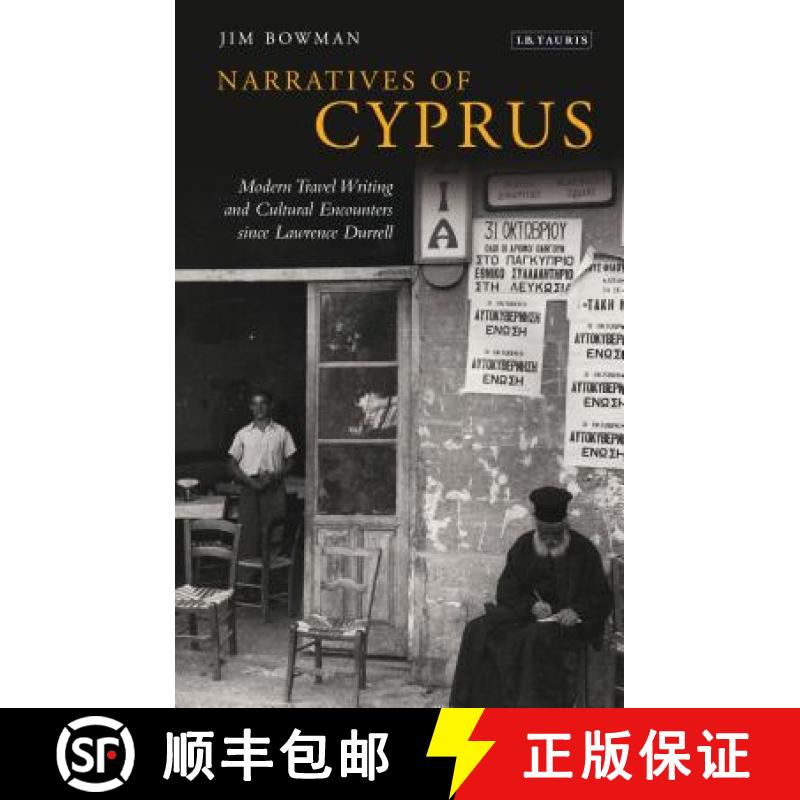 【3-4周达】Narratives of Cyprus: Modern Travel Writing and Cultural Encounters since Lawrence Durrell [9781848859180]