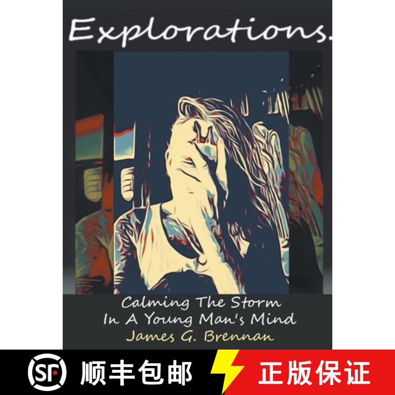 预订 Explorations Calming The Storm In A Young Man's Mind [9798215058084]
