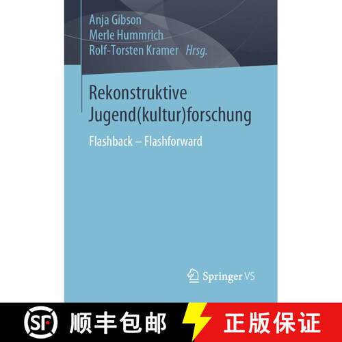 【3-4周达】Rekonstruktive Jugend(kultur)forschung : Flashback - Flashforward [9783658250935]