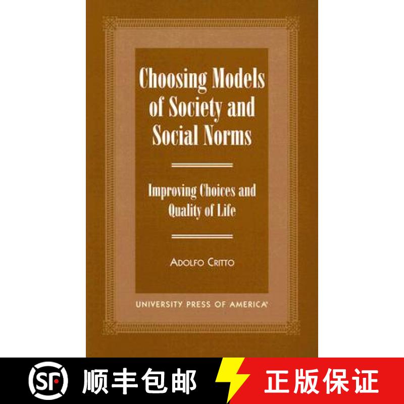 【3-4周达】Choosing Models of Society and Social Norms: Improving Choices and Quality of Life [9780761814542]