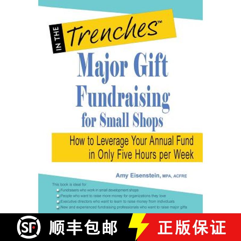 【3-4周达】Major Gift Fundraising for Small Shops: How to Leverage Your Annual Fund in Only Five Hour... [9781938077562]