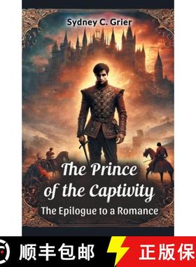 【3-4周达】The Prince of the Captivity The Epilogue to a Romance [9789367149058]