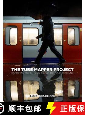 【3-4周达】The Tube Mapper Project: Capturing Moments on the London Underground [9780750994378]