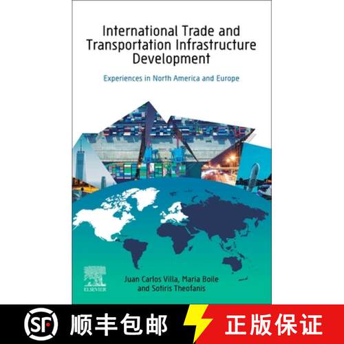 【3-4周达】International Trade and Transportation Infrastructure Development: Experiences in North Am... [9780128157411]