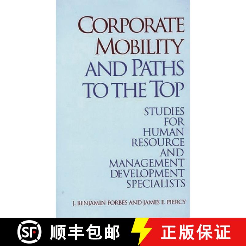 【3-4周达】Corporate Mobility and Paths to the Top: Studies for Human Resource and Management Develop... [9780899305240]