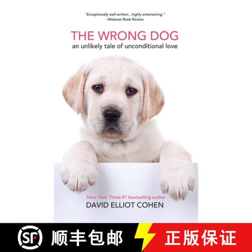 【3-4周达】The Wrong Dog : An Unlikely Tale of Unconditional Love (For lovers of dog tales) [9781642508994]