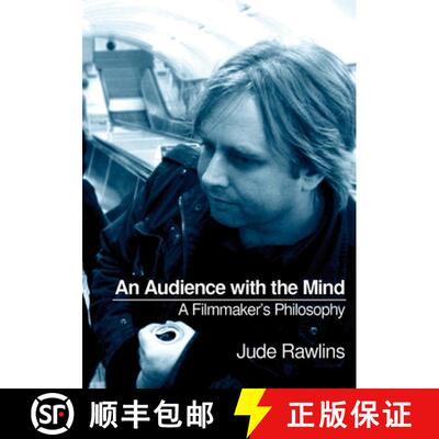 【3-4周达】An Audience with the Mind: A Filmmaker's Philosophy [9781304617866]