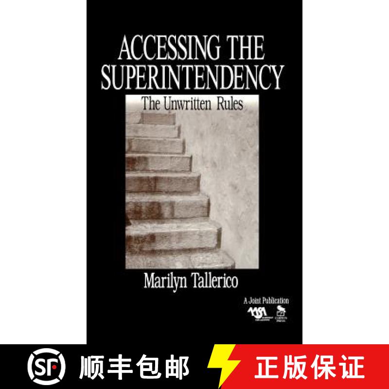 【3-4周达】Accessing the Superintendency: The Unwritten Rules [9780803968950]