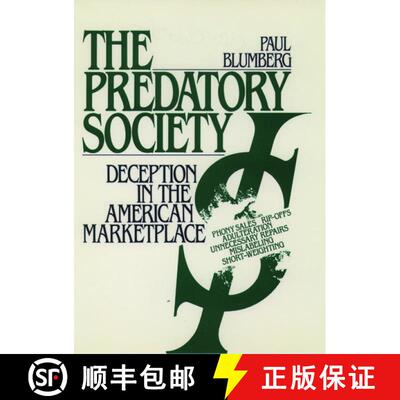 【3-4周达】The Predatory Society: Deception in the American Marketplace [9780195066548]