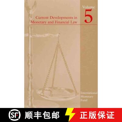 【3-4周达】Current Developments in Monetary and Financial Law, Volume 5 [9781589067738]