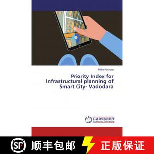 预订 Priority Index for Infrastructural planning of Smart City- Vadodara [9786139999422]
