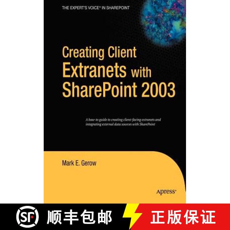 【3-4周达】Creating Client Extranets with Sharepoint 2003: [9781590596357]