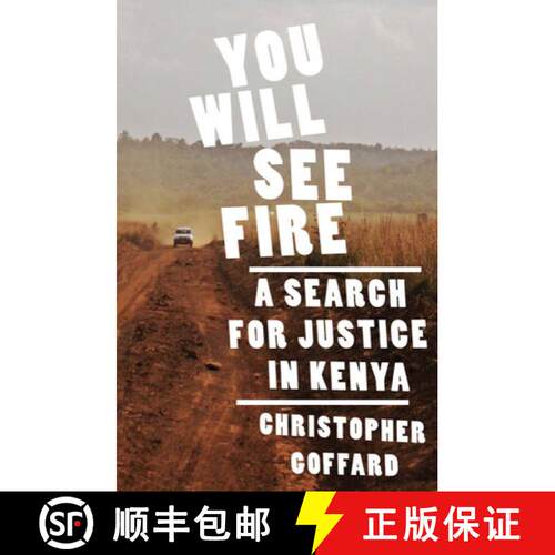 【3-4周达】精装 Will You See Fire – A Search for Justice in Kenya [9780393077421]