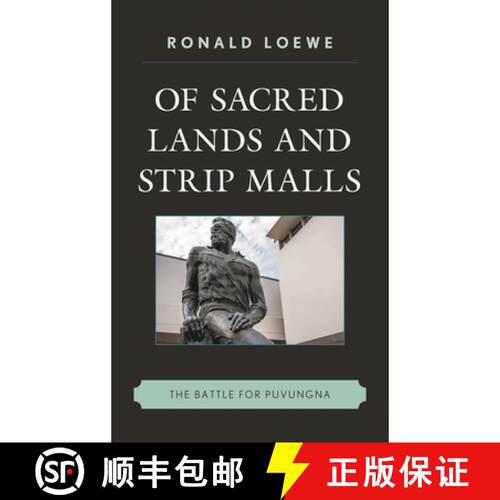 【3-4周达】精装 Of Sacred Lands and Strip Malls : The Battle for Puvungna [9780759121607]