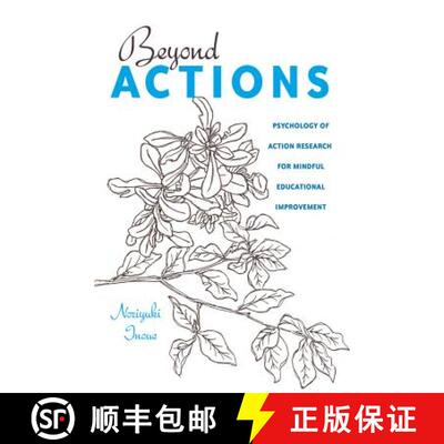 【3-4周达】Beyond Actions : Psychology of Action Research for Mindful Educational Improvement [9781433122545]