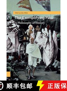 【3-4周达】The Exemplifying Past: A Philosophy of History [9789462986619]