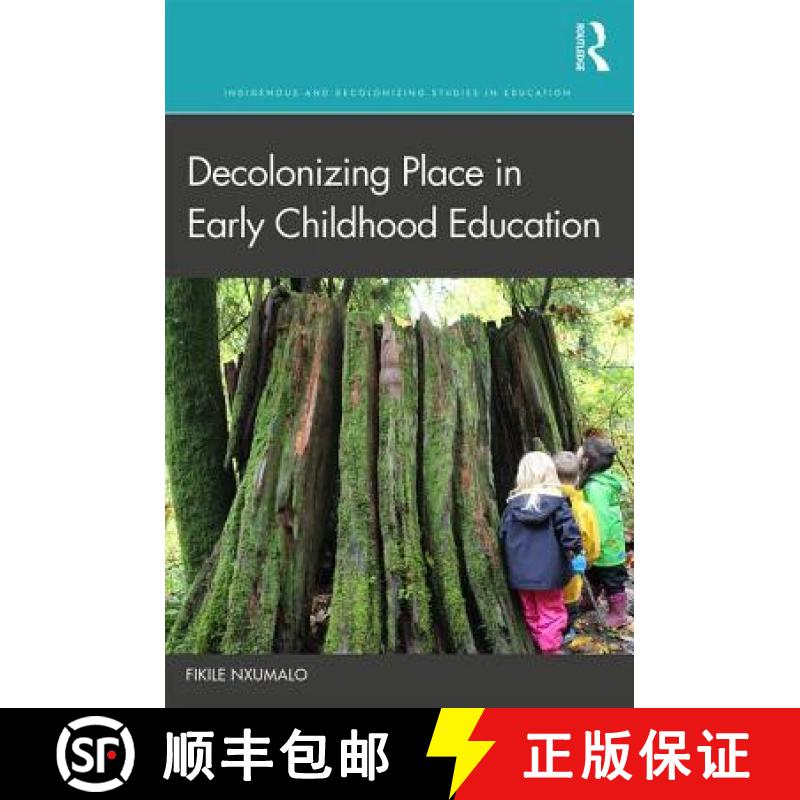 【3-4周达】Decolonizing Place in Early Childhood Education [9781138384538]