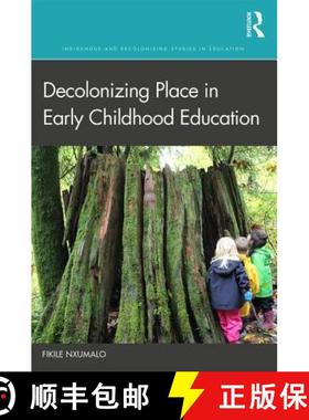 【3-4周达】Decolonizing Place in Early Childhood Education [9781138384538]
