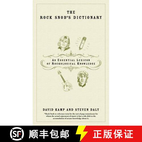 【3-4周达】The Rock Snob's Dictionary: An Essential Lexicon of Rockological Knowledge [9780767918732]