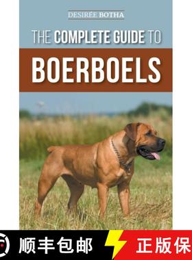 【3-4周达】The Complete Guide to Boerboels: Raising, Training, Feeding, Exercising, Socializing, and ... [9781954288461]