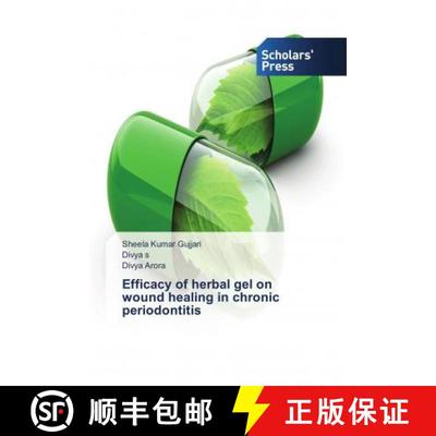 预订 Efficacy of herbal gel on wound healing in chronic periodontitis [9783330651845]