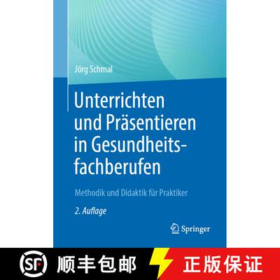 【3-4周达】Unterrichten und Präsentieren in Gesundheitsfachberufen: Methodik und Didaktik für Prakt... [9783662663448]