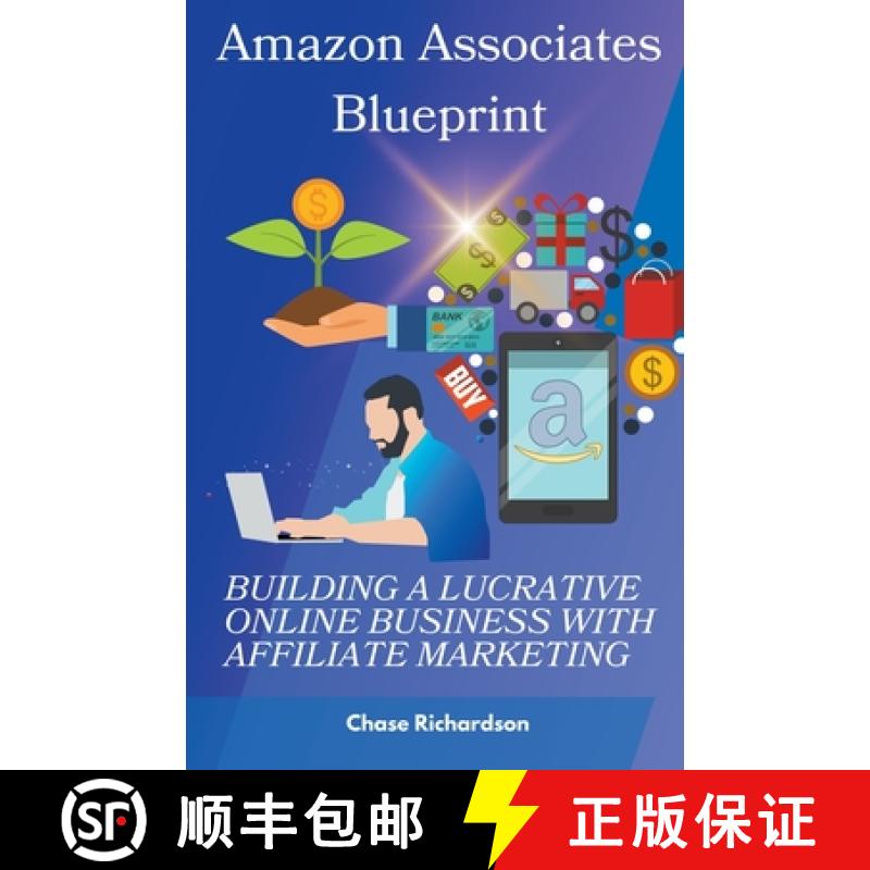 【3-4周达】Amazon Associates Blueprint: Building a Lucrative Online Business with Affiliate Marketing [9798223350620]