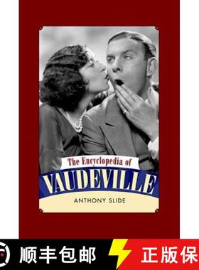 预订 The Encyclopedia of Vaudeville [9781617032493]