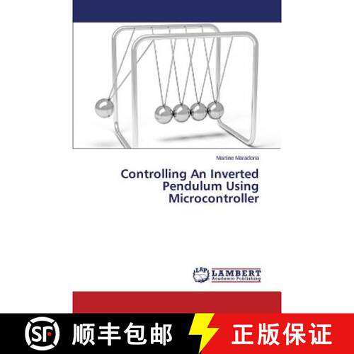 【3-4周达】Controlling An Inverted Pendulum Using Microcontroller (Aufl.) [9783659670008]