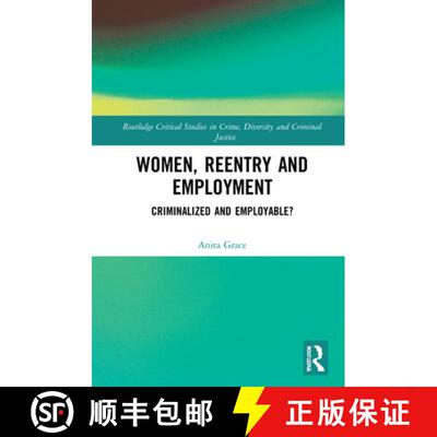 【3-4周达】精装 Women, Reentry and Employment: Criminalized and Employable? [9780367770372]