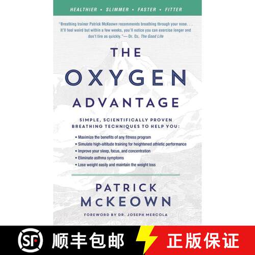 【3-4周达】The Oxygen Advantage: Simple, Scientifically Proven Breathing Techniques to Help You Becom... [9780062349477]