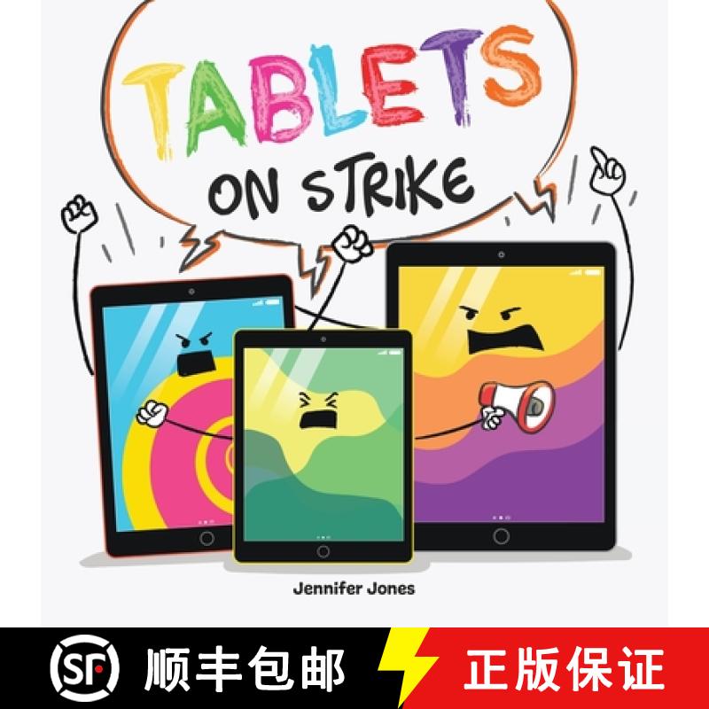 【3-4周达】Tablets on Strike : A Funny, Rhyming, Read Aloud About Responsibility With School Supplies [9781637317815]