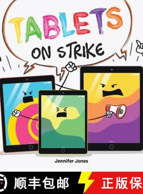 预订 Tablets on Strike : A Funny, Rhyming, Read Aloud About Responsibility With School Supplies [9781637317815]