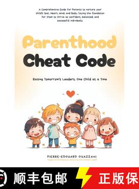 【3-4周达】Parenthood Cheat Code: Raising Tomorrow's Leaders, One Child at a Time [9782958956028]