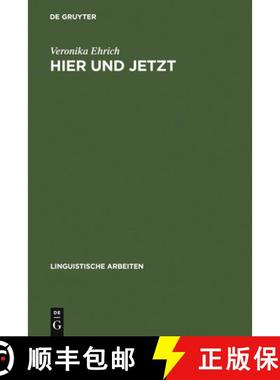 预订 Hier und jetzt：Studien zur lokalen und temporalen Deixis im Deutschen [9783484302839]
