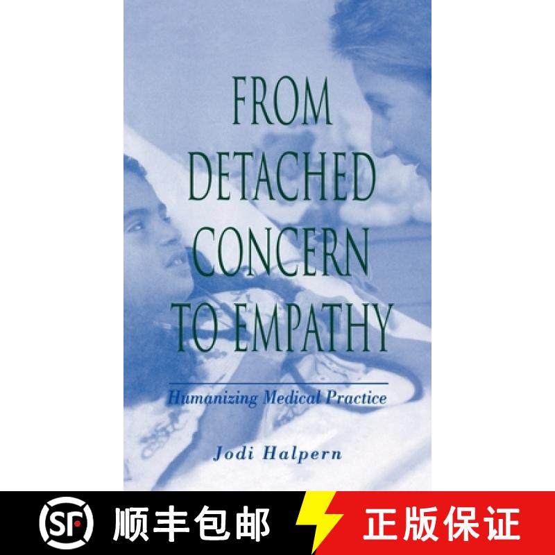 【3-4周达】From Detached Concern to Empathy: Humanizing Medical Practice [9780195111194]