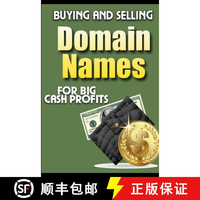 【3-4周达】Buying and Selling Domain Names -  for Big Cash Profits [9781329966338]