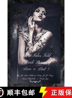 【3-4周达】Short Tales Told (Dark Stories of Love & Lust) [9798330337828]