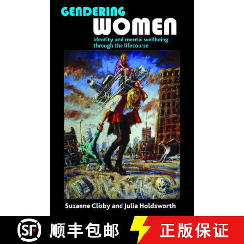 【2-3周达】精装 Gendering Women – Identity and Mental Wellbeing th rough the Lifecourse [9781847426772]