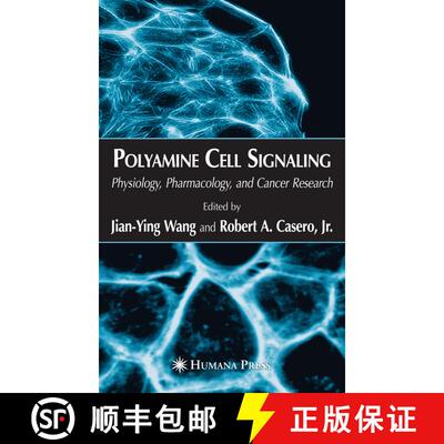 【3-4周达】精装 Polyamine Cell Signaling : Physiology, Pharmacology, and Cancer Research [9781588296252]