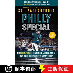 预订 Philly Special: The Inside Story of How the Philadelphia Eagles Won Their First Super Bowl Champ... [9781629377414]
