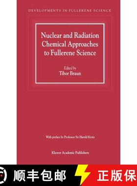 【3-4周达】Nuclear and Radiation Chemical Approaches to Fullerene Science [9780792365242]