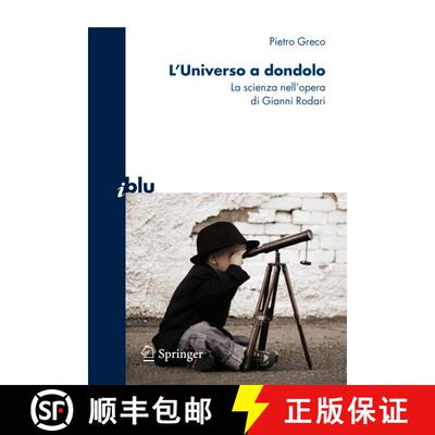【3-4周达】L'universo a dondolo : La scienza nell'opera di Gianni Rodari: La scienza nell'opera di Gi... [9788847017078]