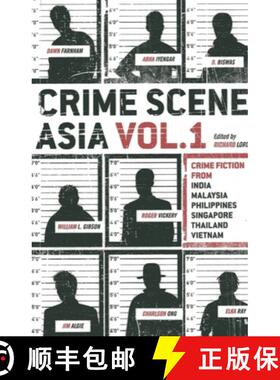 【3-4周达】Crime Scene Asia, Volume 1: Crime Fiction from India, Malaysia, Philippines, Singapore, Th... [9789814423335]