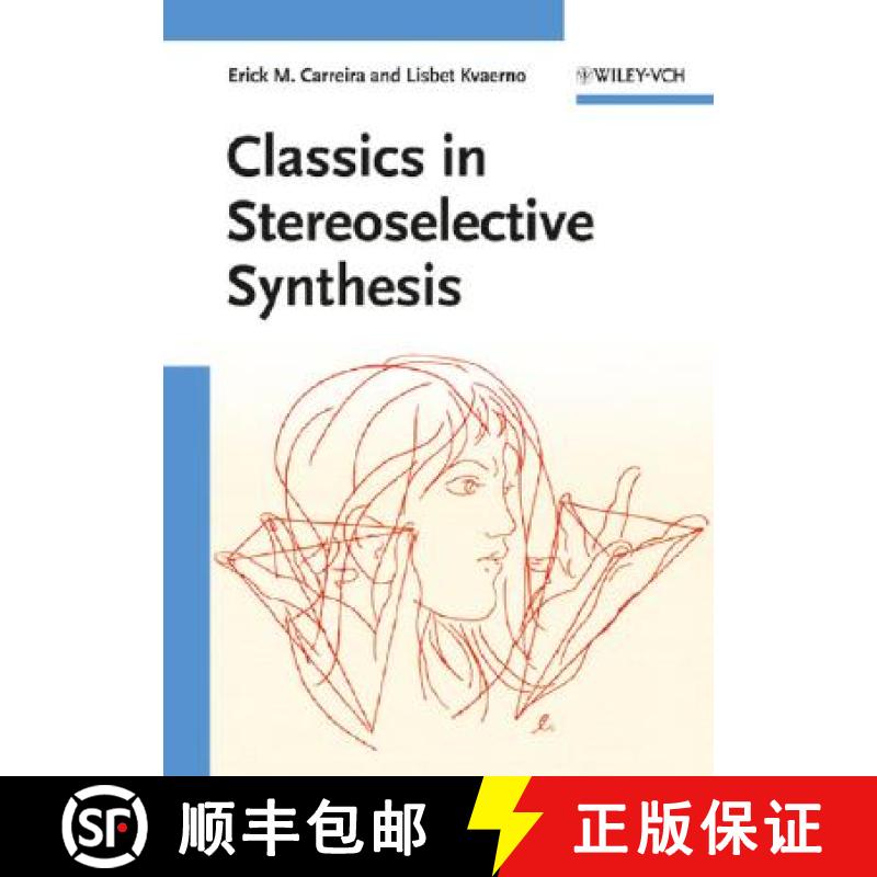 【3-4周达】Classics In Stereoselective Synthesis [Wiley化学化工] [9783527324521]