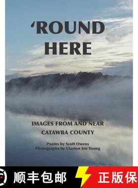 预订 Round Here: Images From and Near Catawba County [9781959346234]