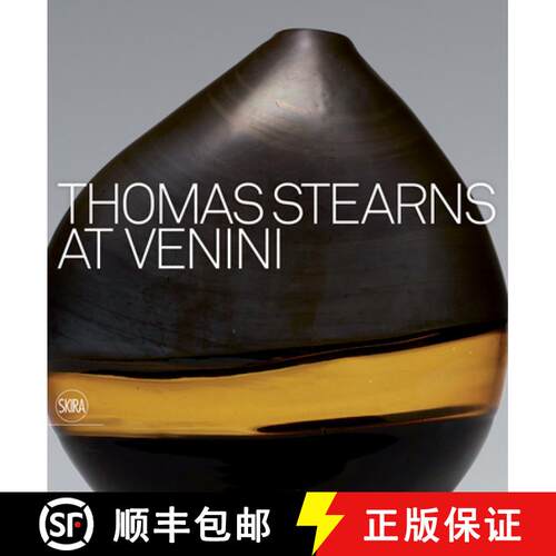 【3-4周达】精装 Thomas Stearns at Venini: 1960-1962 [9788857241005]