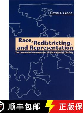 【3-4周达】Race, Redistricting, and Representation – The Unintended Consequences of Black Majority D... [9780226092713]